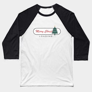 Christmas Is Loading Baseball T-Shirt